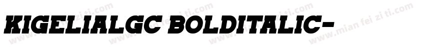 KigeliaLGC BoldItalic字体转换